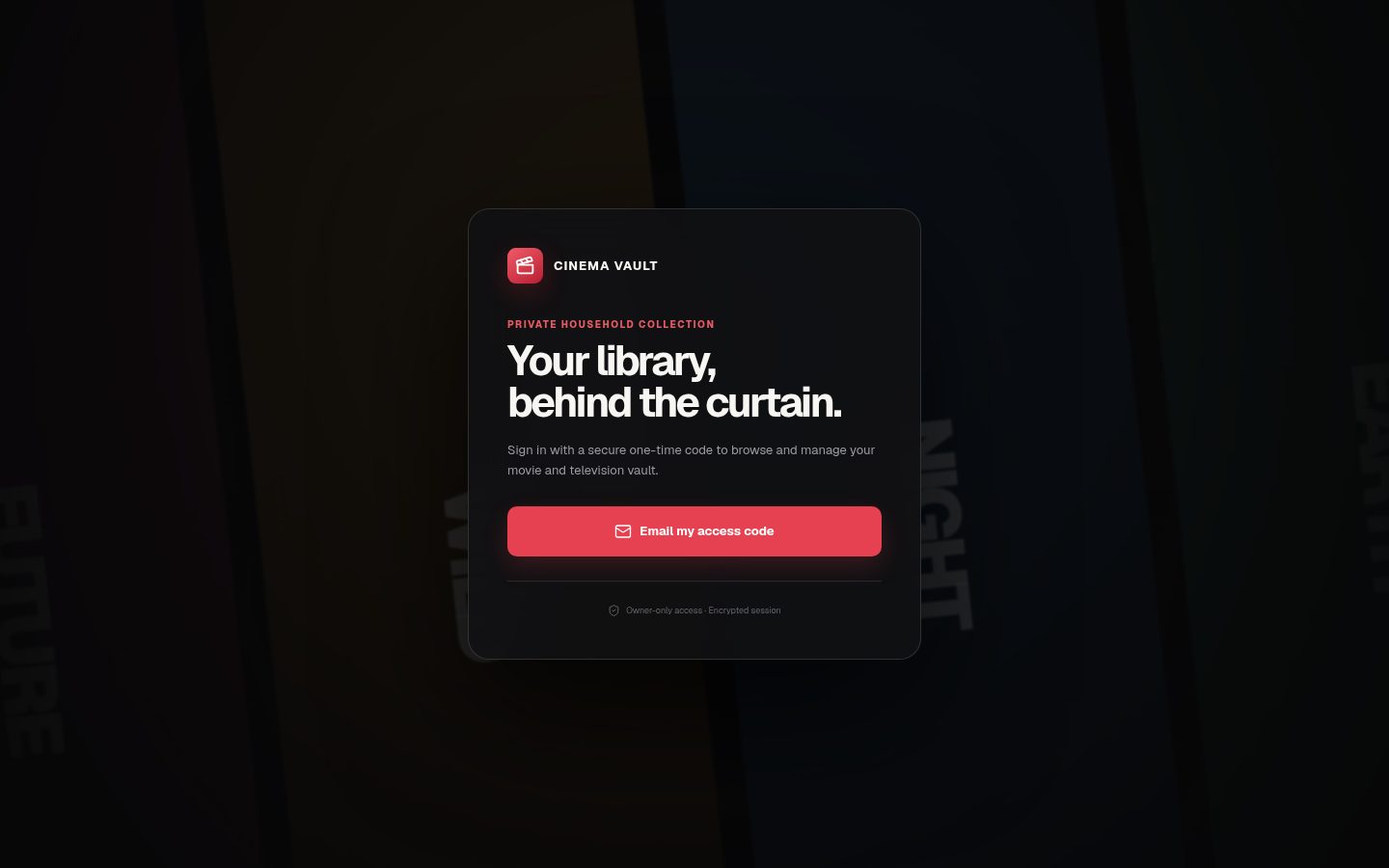 Cinema Vault sign-in screen with the headline “Your library, behind the curtain” and an email one-time-code prompt.